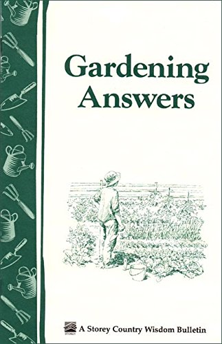 Gardening Answers (Storey Country Wisdom Bulletin, Vol. A-49) by Storey Publishing