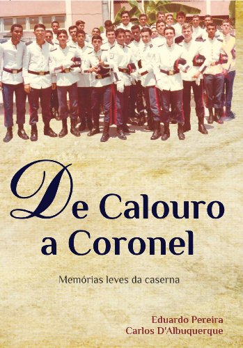 Livro DE CALOURO A CORONEL