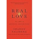 Real Love: The Art of Mindful Connection