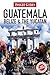 Insight Guides Guatemala, Belize and The Yucatán