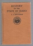 Front cover for the book History of the State of Idaho by Cornelius J. Brosnan