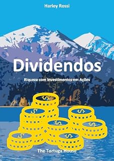 Livro Dividendos: Construindo Riqueza com Investimentos em Ações (Visões Conservadoras: Navegando na Política de Direita)