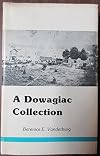 A Dowagiac Collection