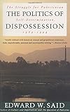 The Politics of Dispossession: The Struggle for Palestinian Self-Determination, 1969-1994
