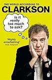 Image de Is It Really Too Much To Ask?: The World According to Clarkson Volume 5