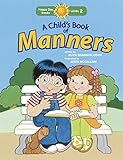 A Child's Book of Manners (Happy Day) by Ruth Shannon Odor, Jodie McCallum
