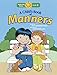 A Child's Book of Manners (Happy Day) by Ruth Shannon Odor, Jodie McCallum