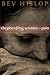 Shepherding Women in Pain: Real Women, Real Issues and What You Need to Know to Truly Help