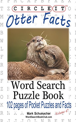 Circle It, Otter Facts, Word Search, Puzzle Book Paperback – April 9, 2017