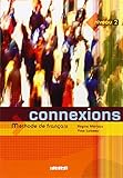 Connexions: Livre de l'eleve Niveau 2: Methode De Francais (French Edition) by 