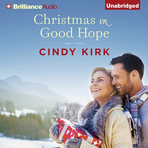 Christmas in Good Hope: A Good Hope Novel, Book 1 by Cindy Kirk