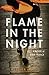 Flame in the Night: A Novel of World War II France by Heather Munn