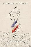 The Seamstress by Allison Pittman
