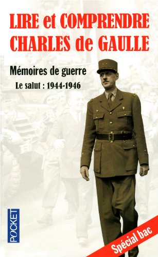 Lire et comprendre Charles de Gaulle