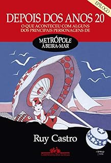 Livro Depois dos anos 20 - Epílogo: O que aconteceu com alguns dos principais personagens de Metrópole à beira-mar