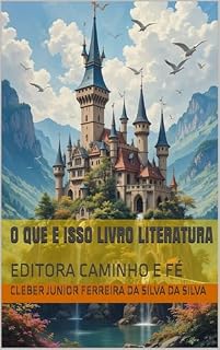 Livro O QUE E ISSO LIVRO LITERATURA : EDITORA CAMINHO E FÉ