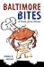 Baltimore Bites: A Taste from Home by 