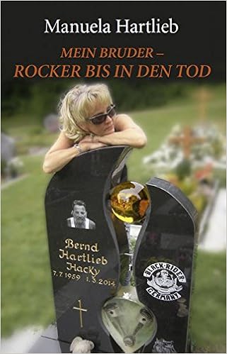Mein Bruder Rocker Bis In Den Tod Amazon De Hartlieb Manuela Bucher