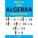 Beary Fun Basic Algebra Practice Workbook (with Answers)