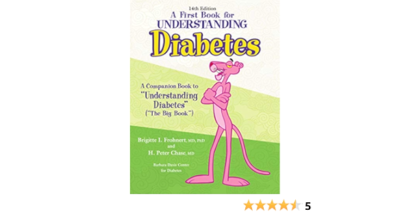 Amazon Com A First Book For Understanding Diabetes 14th Edition A Companion Book To Understanding Diabetes Ebook Chase Peter Frohnert Brigitte Books Amazon Com A First Book For Understanding Diabetes 14th Edition A Companion Book To Understanding Diabetes Ebook Chase Peter Frohnert Brigitte Books