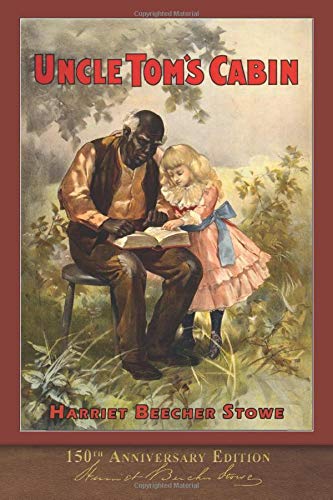 Amazon Com Uncle Tom S Cabin Unabridged With 120 Original