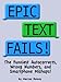 Epic Text Fails! The Funniest Autocorrects, Wrong Numbers, and Smartphone Mishaps