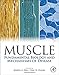 Muscle 2-Volume Set: Fundamental Biology and Mechanisms of Disease