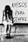 Livro Amigos Para Sempre: Contos de terror