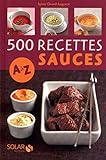 500 recettes de sauces de A Ã  Z (French Edition) by 