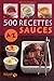 500 recettes de sauces de A Ã  Z (French Edition) by 