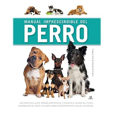Manual imprescindible del perro (Manuales Imprescindibles) Manual imprescindible del perro (Manuales Imprescindibles)