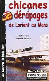 Chicanes & dérapages de Lorient au Mans
