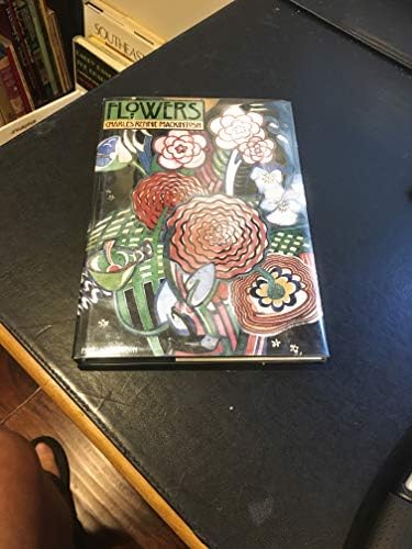 Charles Rennie MacKintosh: Art is the Flower: Robertson, Pamela