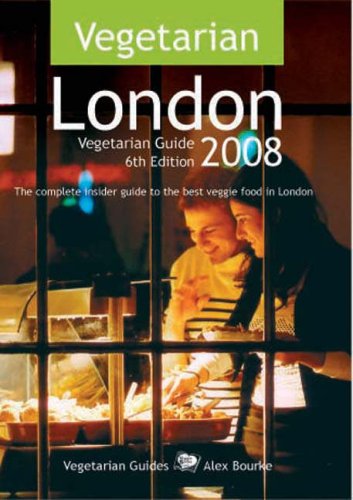 Download VEGETARIAN LONDON 2006 (Veggie Guides)