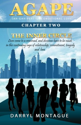 Agape (AH-GAH-PEY): Chapter Two ~ The Inner Circle (Agape Series) (Volume 2)