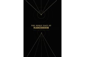 The Godly Face of Narcissism: When Faith Becomes a Mask
