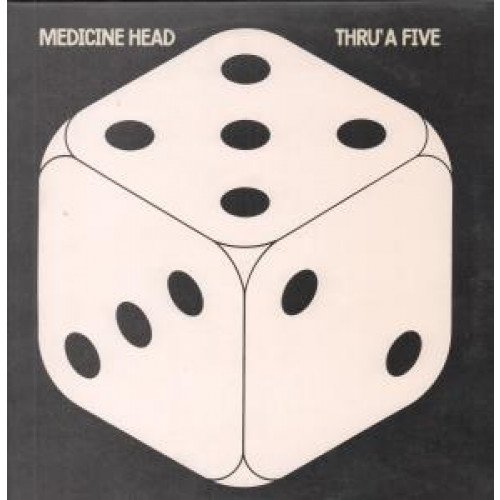 Medicine Head - Thru a Five - Zortam Music