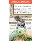 The World's Greatest Book of Useless Information: If You Thought You Knew All the Things You Didn't Need to Know - Think Again