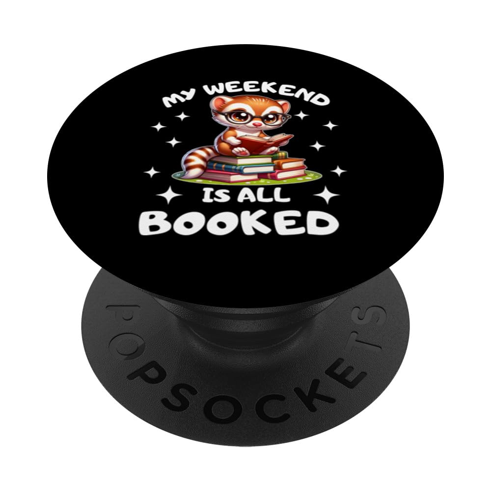 Book Lover japanese weasel Enthusiast My Weekend Is All PopSockets Swappable PopGrip