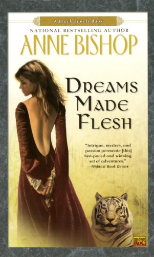 Dreams Made Flesh (The Black Jewels, #5)