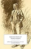 Selected Stories of Morley Roberts [annotated] by Morley Roberts, Markus Neacey