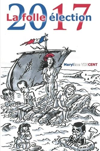 Download 2017 La folle élection PDF