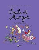 Emile et Margot, Tome 7 : Monstres en folie by