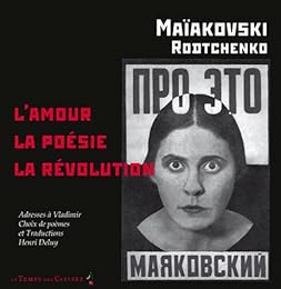 L' amour, la poésie, la Révolution