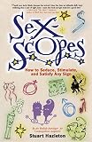 Sexscopes: How to Seduce, Stimulate, and Satisfy Any Sign