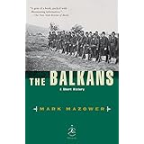 The Balkans: A Short History (Modern Library Chronicles)