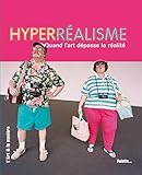Hyperréalisme : Quand l'art dépasse la réalité by 