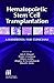 Hematopoietic Stem Cell Transplantation: A Handbook for Clinicians by 