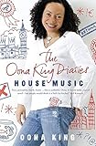 The Oona King Diaries: House Music by Oona King