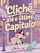 Livro Clichê Até o Último Capítulo - Um Romance Divertido Sobre Amor, Expectativas e Finais Felizes Imperfeitos (Clichê ate o Ultimo Capitulo Livro 1)